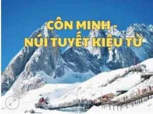LÀO CAI – HÀ KHẨU – CÔN MINH – NÚI TUYẾT KIỆU TỬ 5 NGÀY 4 ĐÊM 6.690K