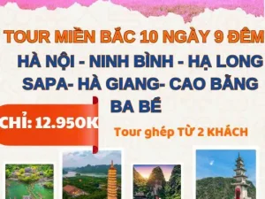 Du Lịch Miền Bắc 10 Ngày 9 Đêm
